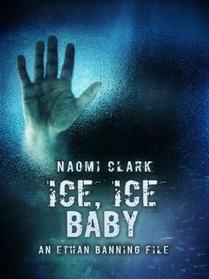 cover image of Ice, Ice, Baby (An Ethan Banning File)